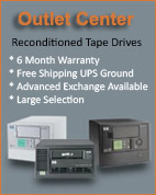 Outlet Center - Refurbished Tape Drives - 6 Month Warranty